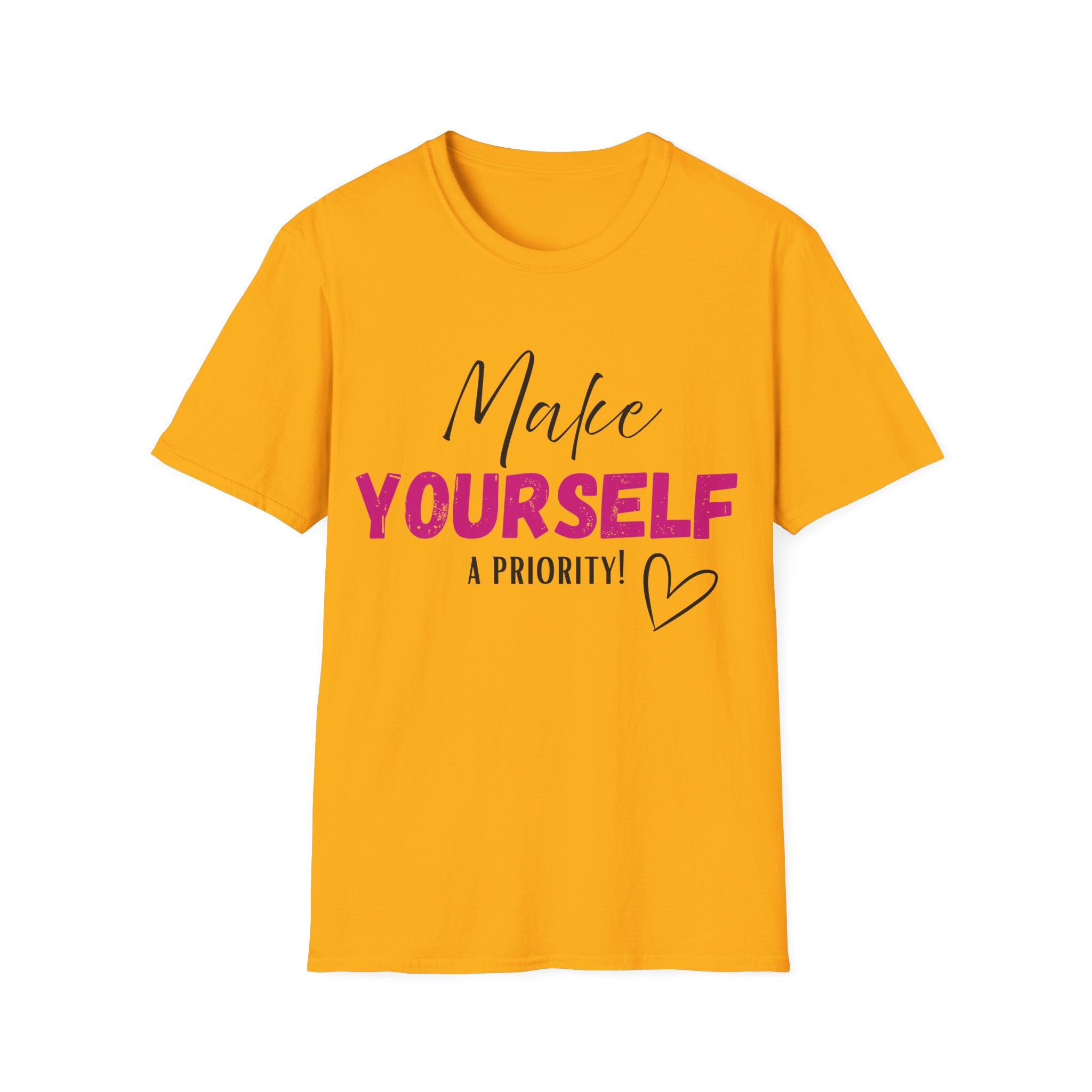 Make Yourself a Priority T-Shirt