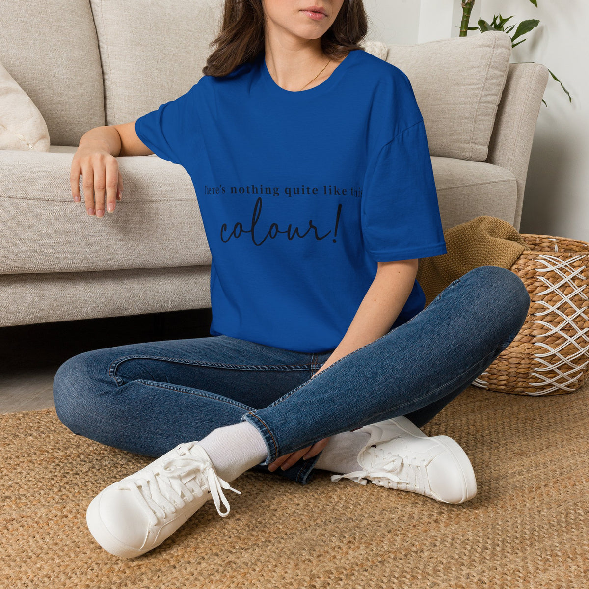 T-Shirt — "There's Nothing Quite Like The Colour!" BLUE Graphic Tee