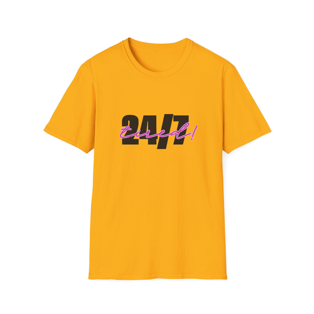 T-Shirt — "24/7 Tired" Graphic Tee
