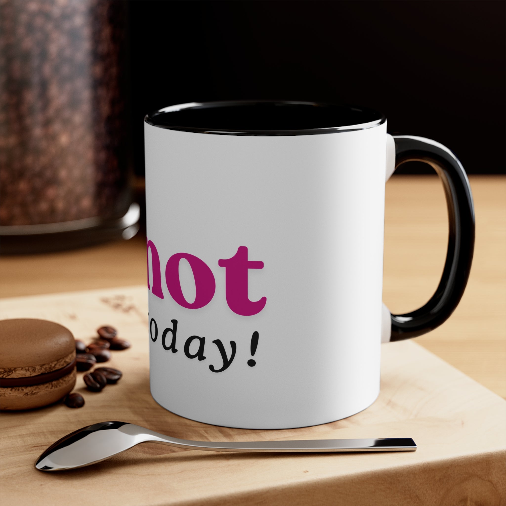 Not Today Accent Mug — Sassy Woman Illustration 11oz
