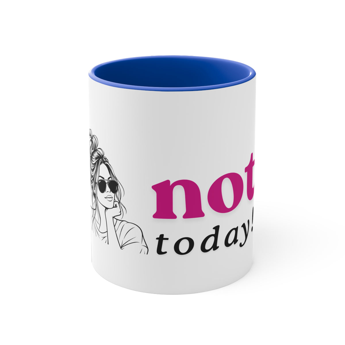 Not Today Accent Mug — Sassy Woman Illustration 11oz