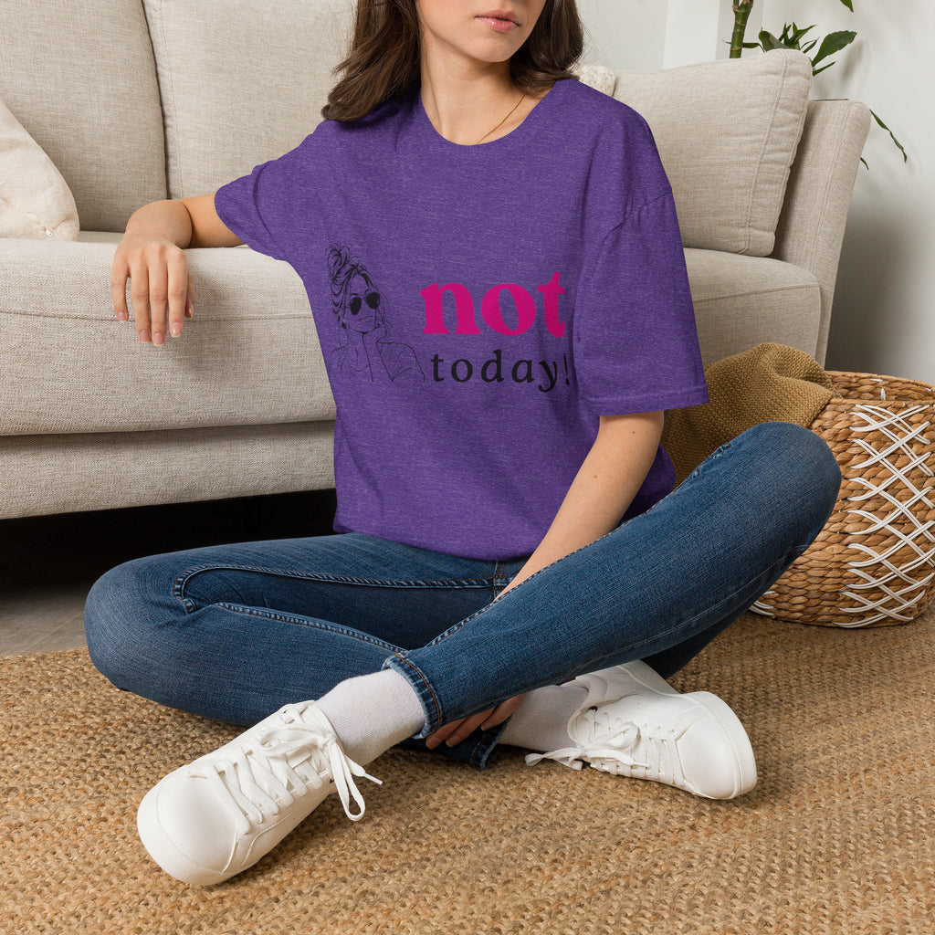 Not Today T‑Shirt — Funny Casual Graphic Tee for Relaxed Vibes