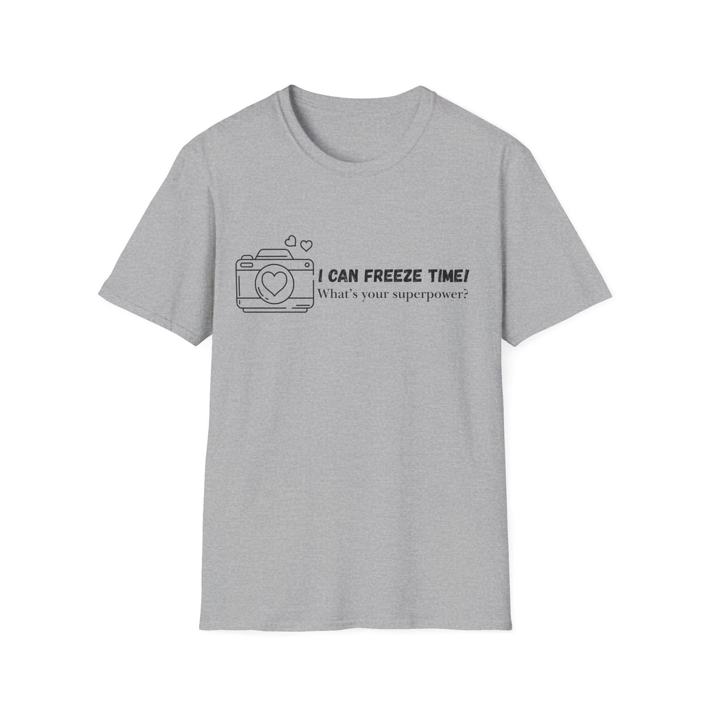 I Can Freeze Time Camera T-Shirt — "What's Your Superpower?"