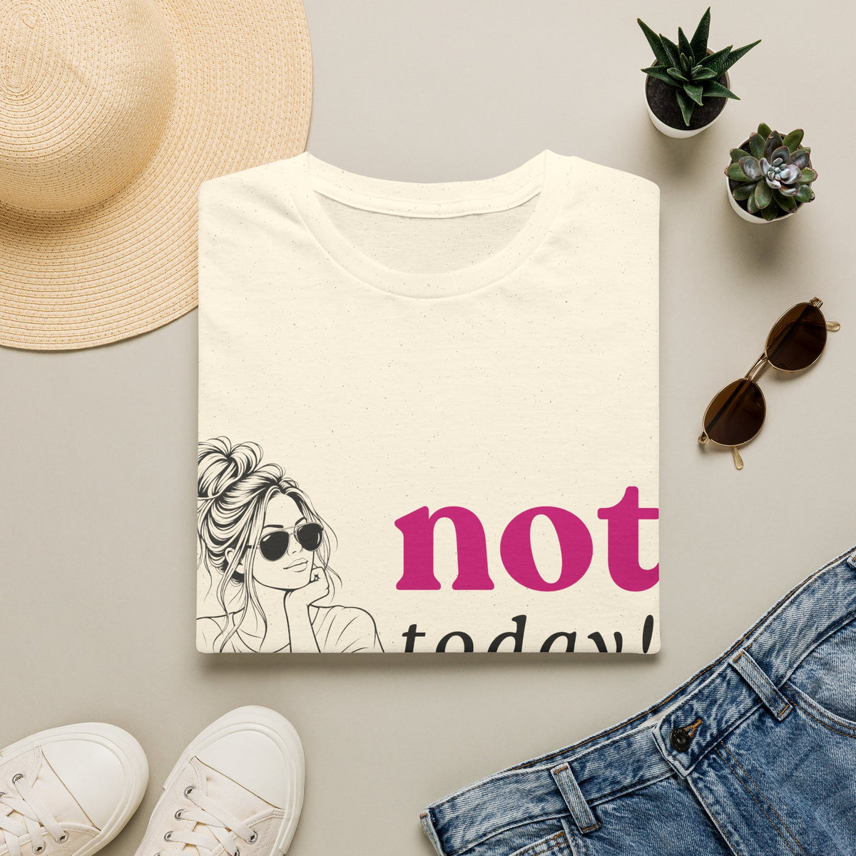 Not Today T‑Shirt — Funny Casual Graphic Tee for Relaxed Vibes