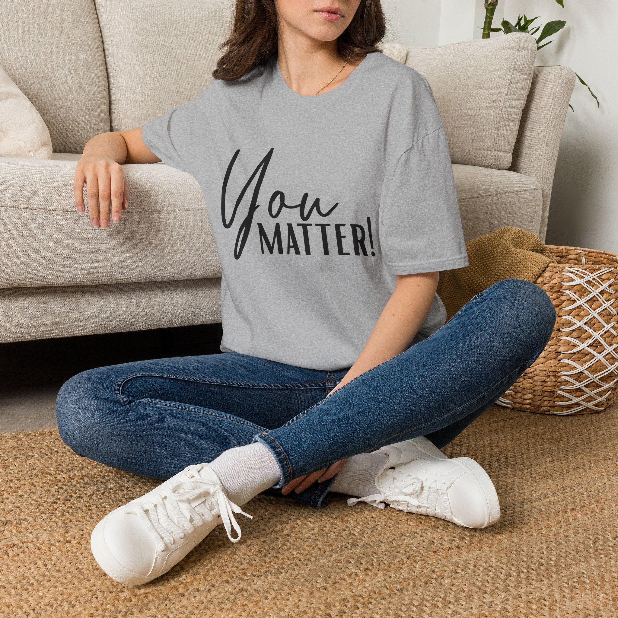 You Matter T-Shirt — Inspirational "You Matter!" Graphic Tee