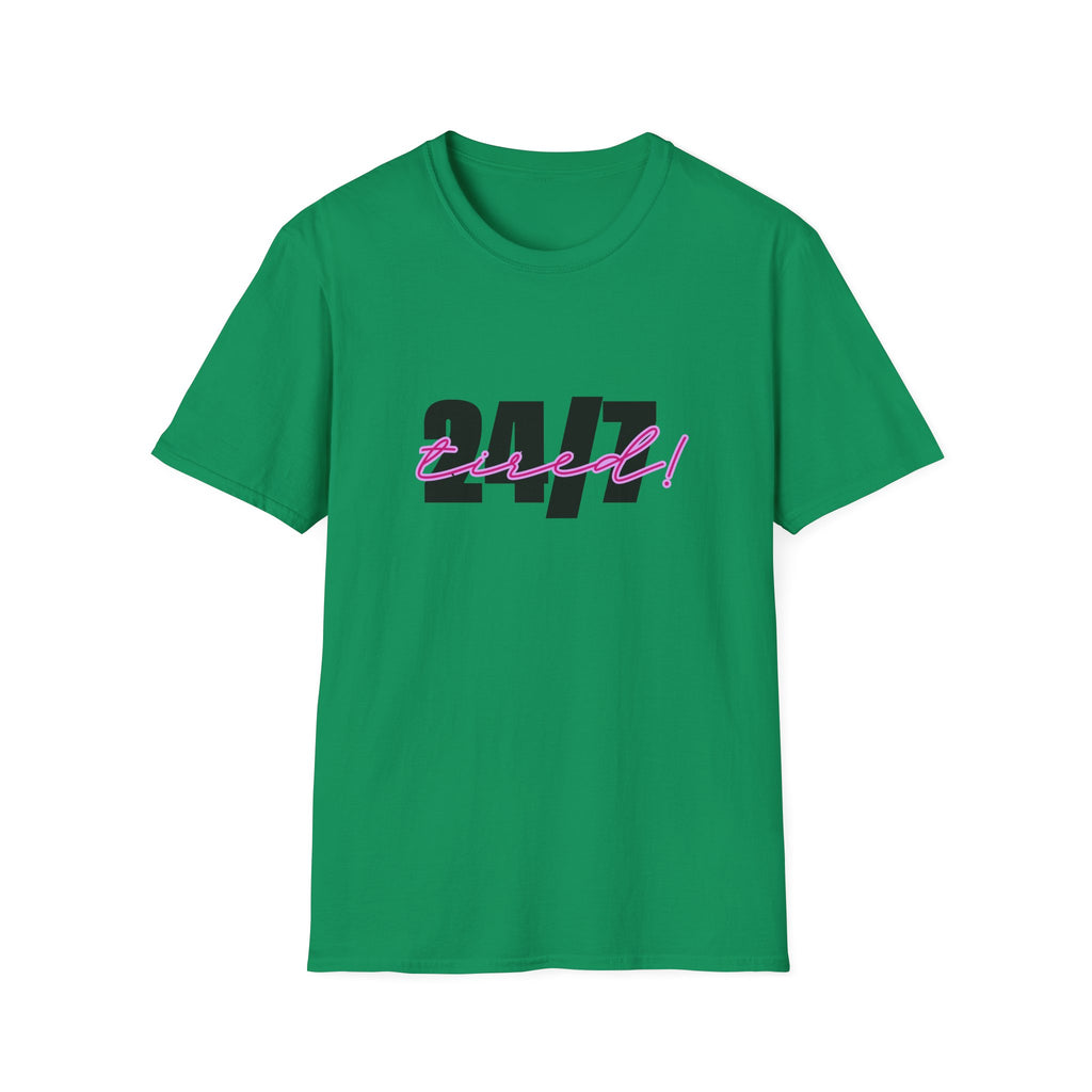 T-Shirt — "24/7 Tired" Graphic Tee