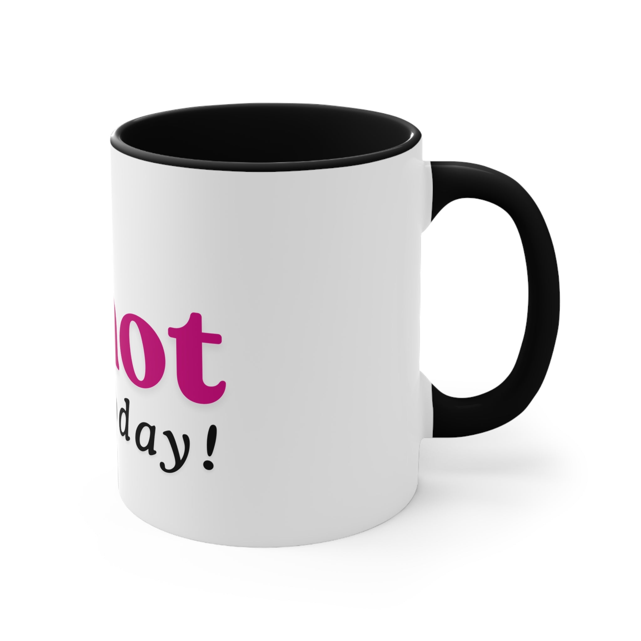 Not Today Accent Mug — Sassy Woman Illustration 11oz