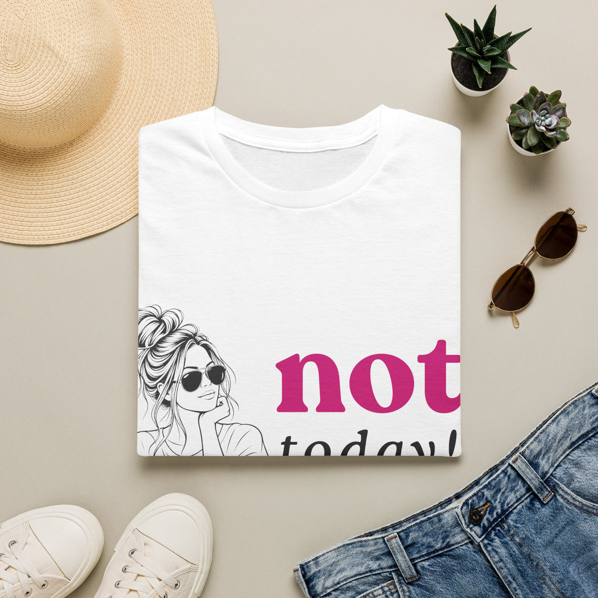 Not Today T‑Shirt — Funny Casual Graphic Tee for Relaxed Vibes