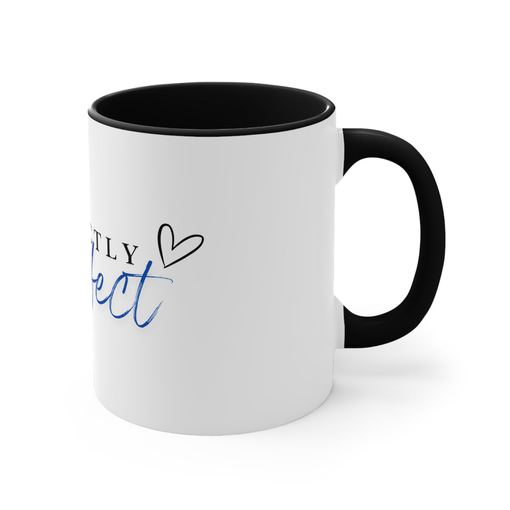 Perfectly Imperfect Accent Mug — Inspirational 11oz Coffee Cup