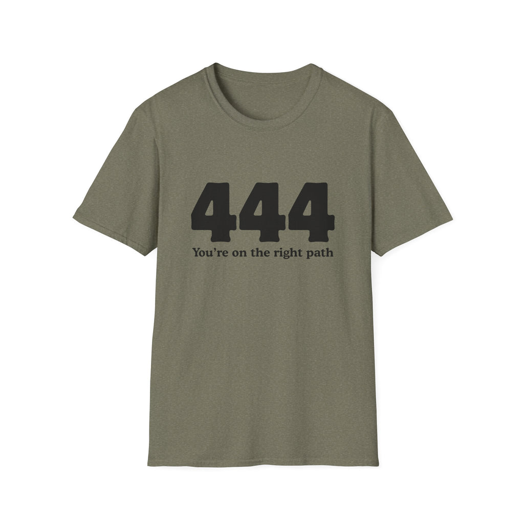 444 "You’re On The Right Path" T‑Shirt — Spiritual Numerology Tee