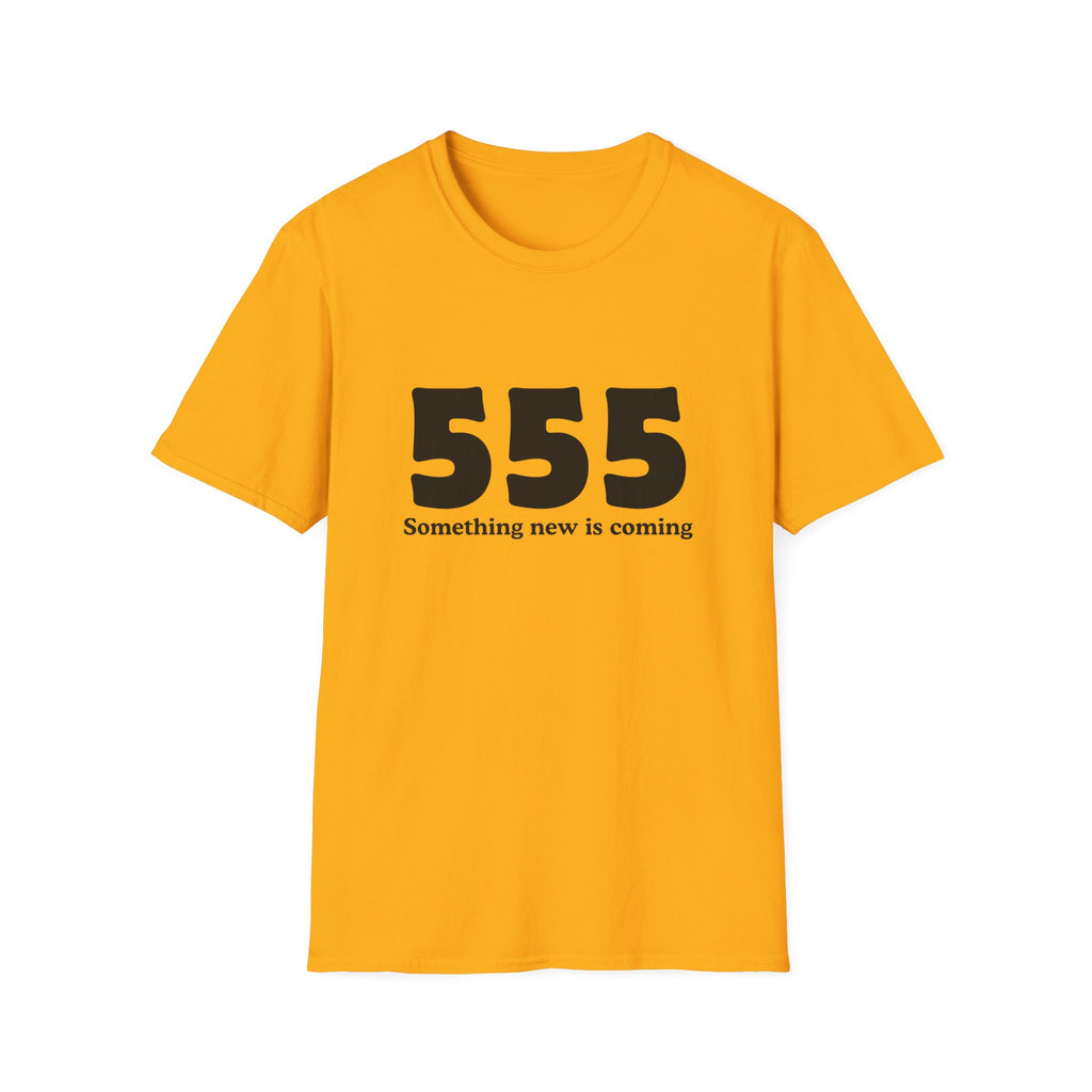 555 T‑Shirt — "Something New Is Coming" Angel Number Tee