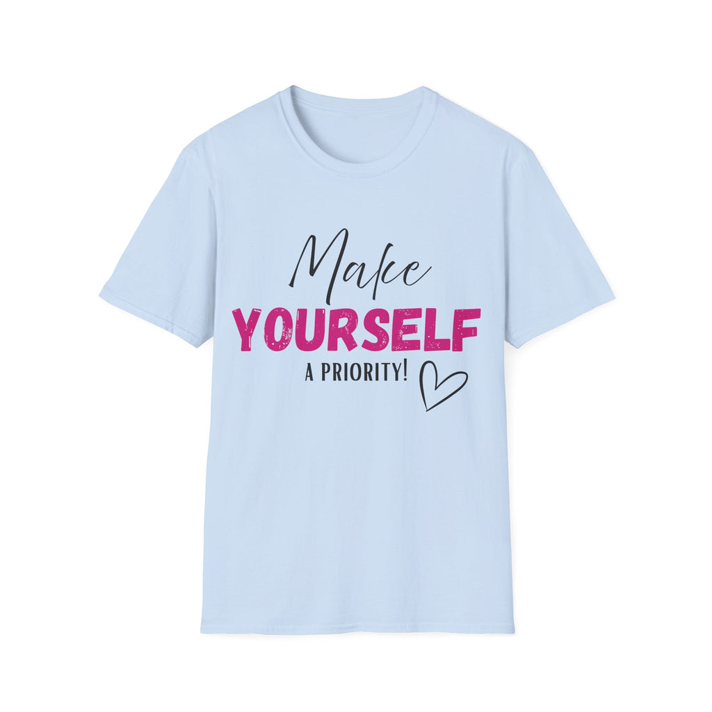 Make Yourself a Priority T-Shirt