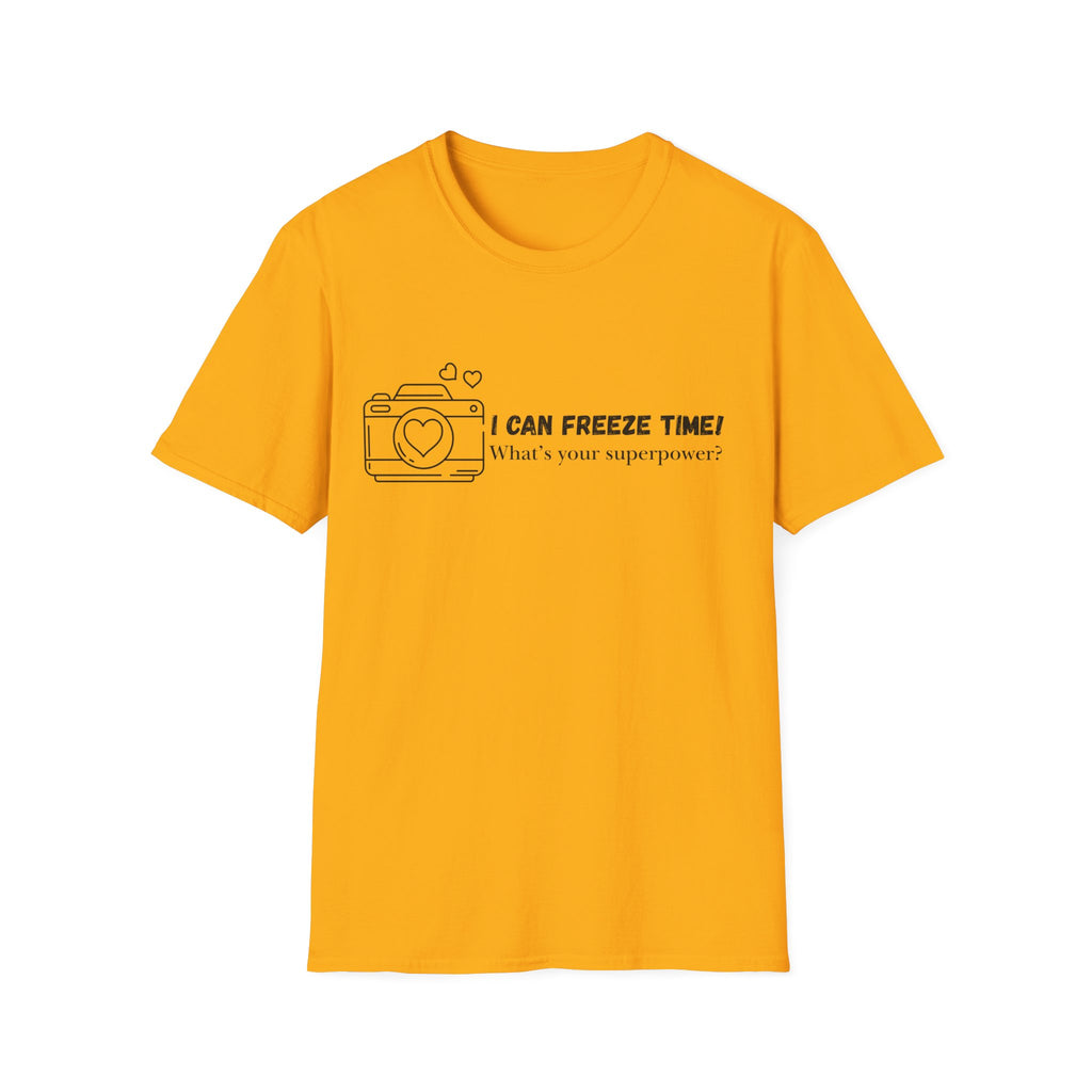 I Can Freeze Time Camera T-Shirt — "What's Your Superpower?"