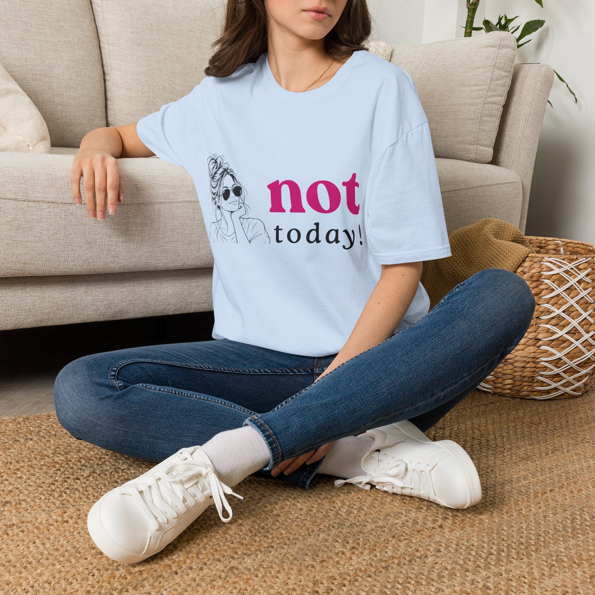 Not Today T‑Shirt — Funny Casual Graphic Tee for Relaxed Vibes