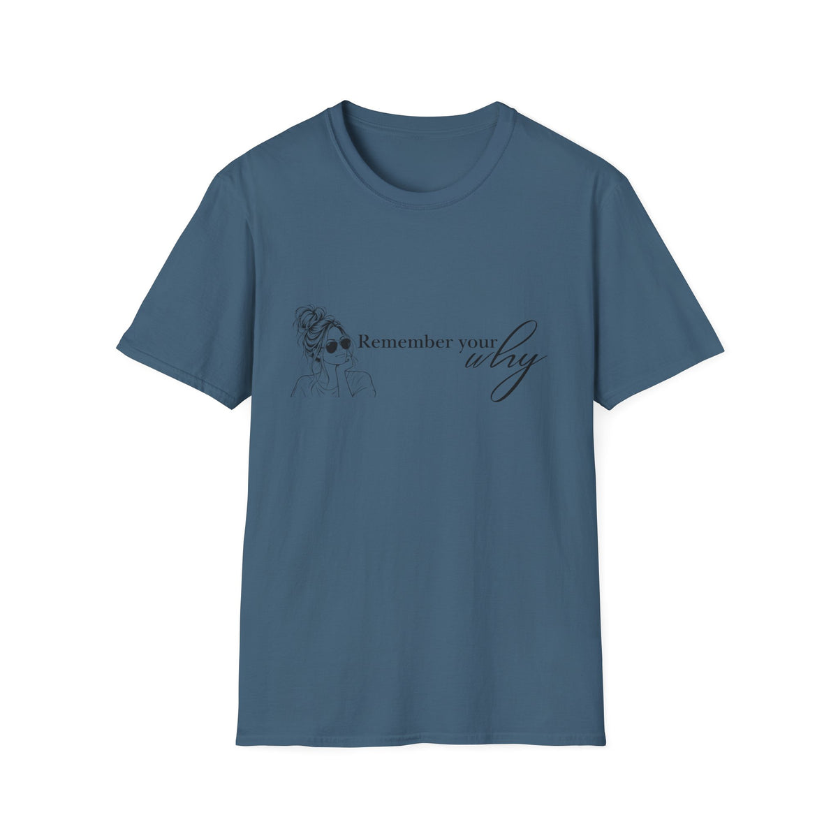 Remember Your Why T-Shirt — Inspirational Graphic Tee