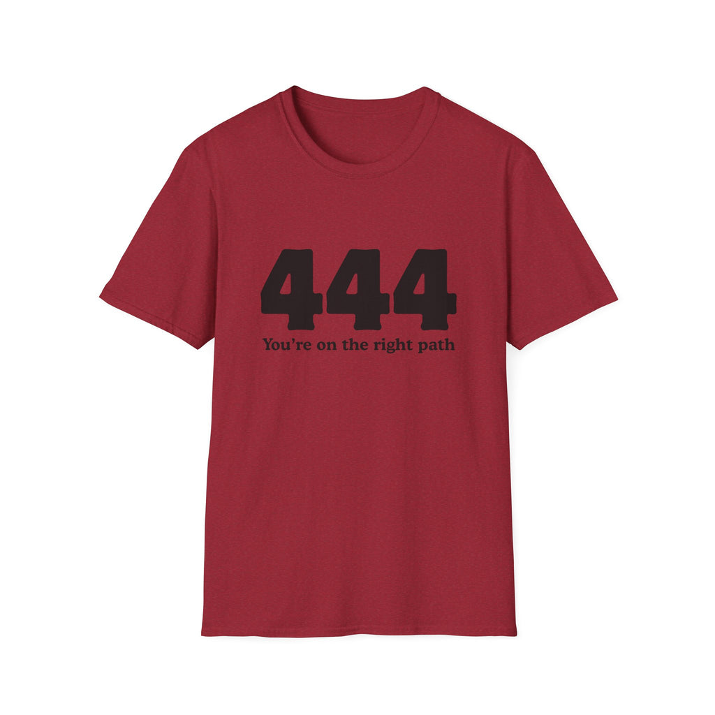 444 "You’re On The Right Path" T‑Shirt — Spiritual Numerology Tee