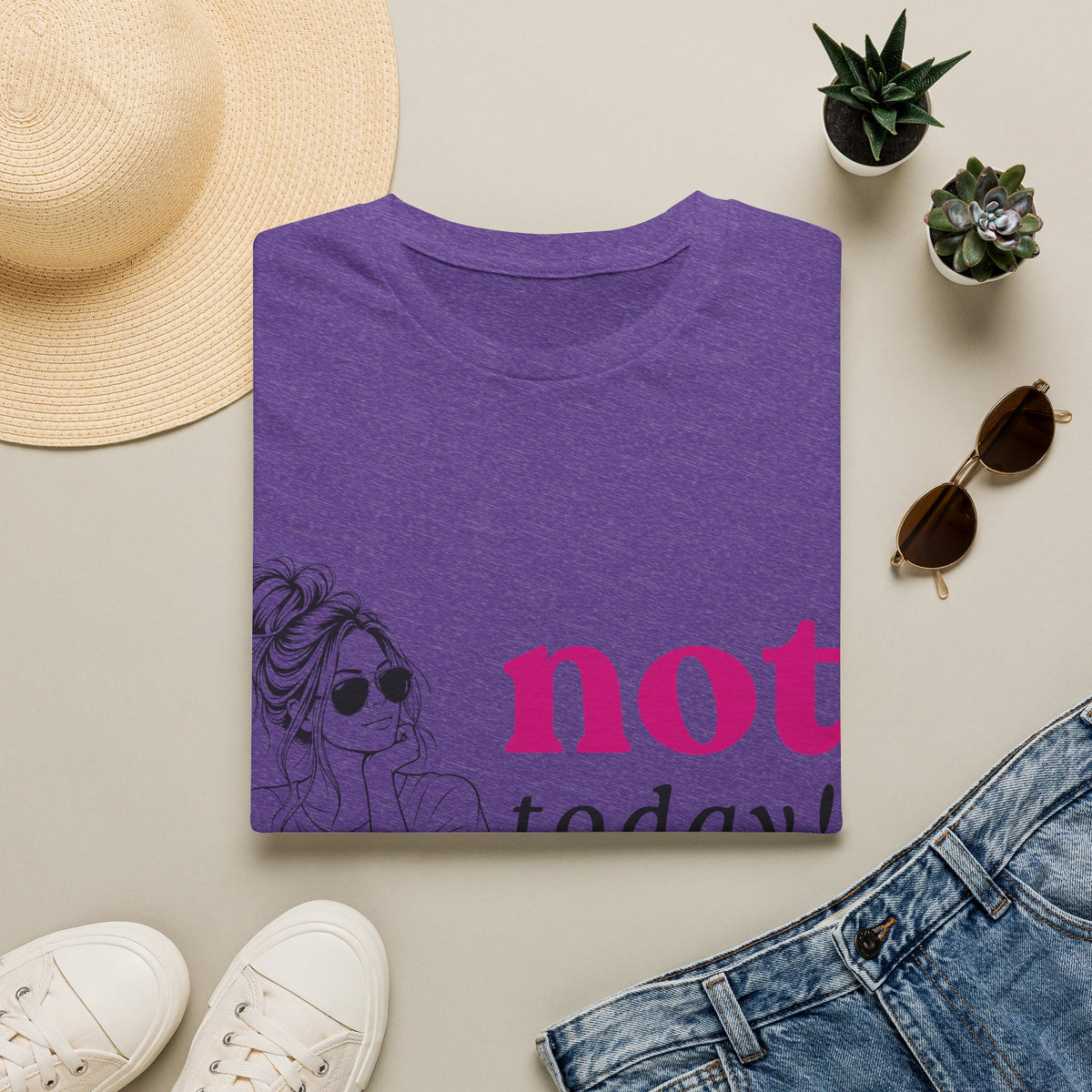 Not Today T‑Shirt — Funny Casual Graphic Tee for Relaxed Vibes