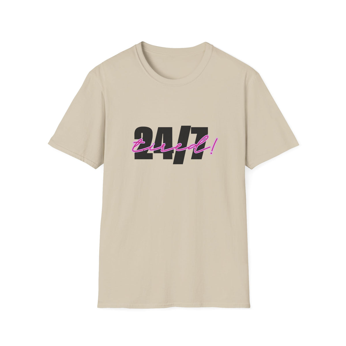 T-Shirt — "24/7 Tired" Graphic Tee