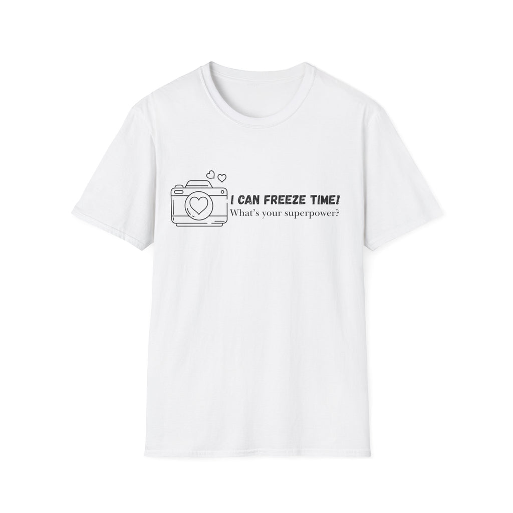 I Can Freeze Time Camera T-Shirt — "What's Your Superpower?"
