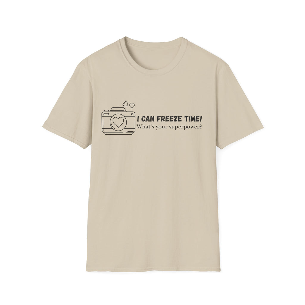I Can Freeze Time Camera T-Shirt — "What's Your Superpower?"