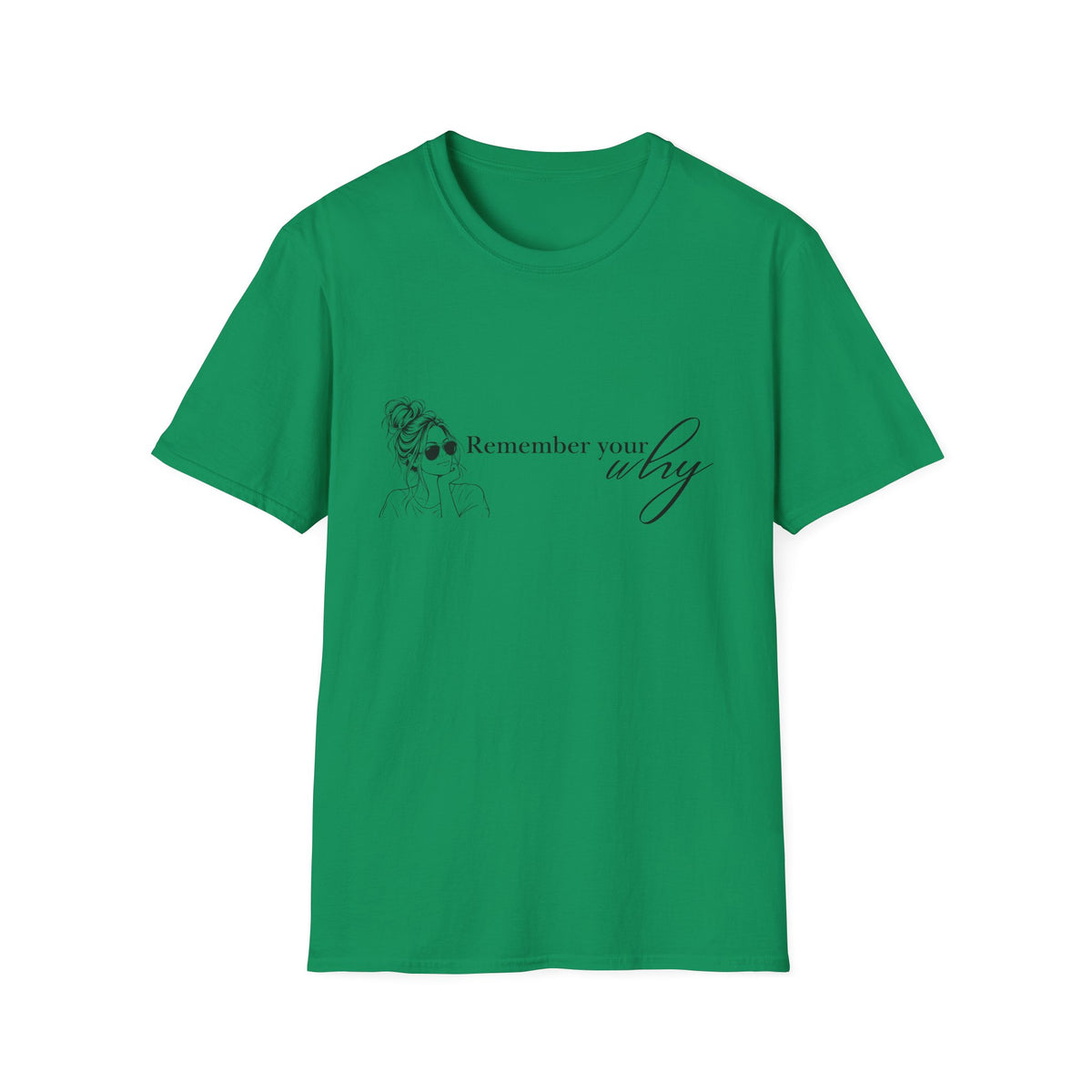 Remember Your Why T-Shirt — Inspirational Graphic Tee