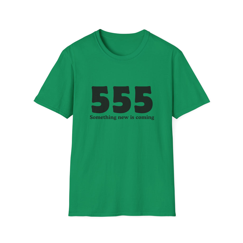 555 T‑Shirt — "Something New Is Coming" Angel Number Tee