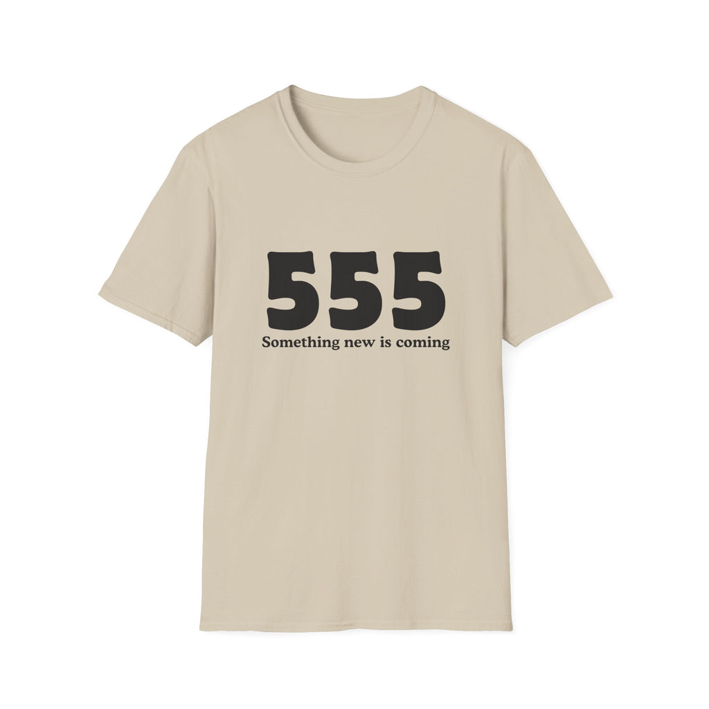 555 T‑Shirt — "Something New Is Coming" Angel Number Tee