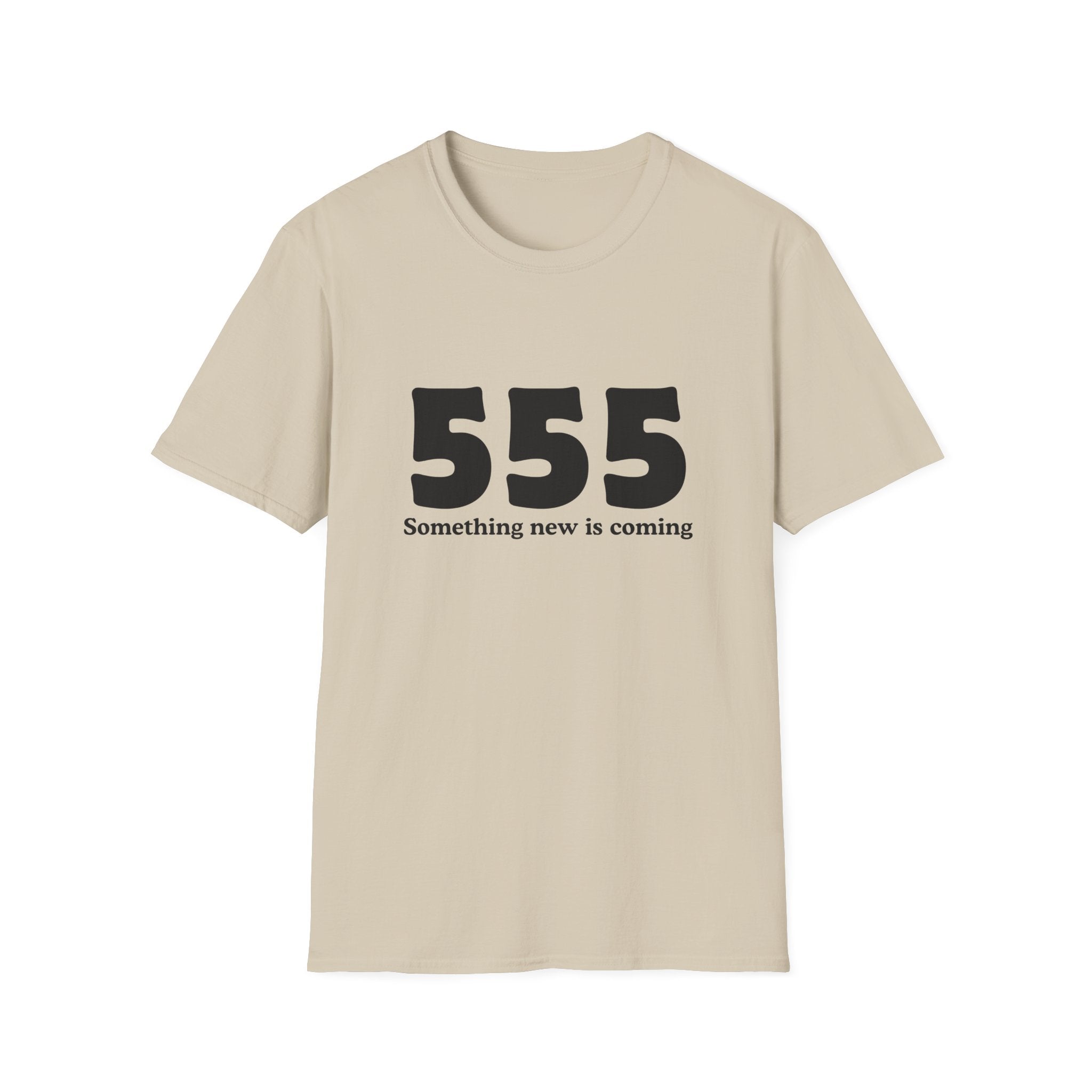 555 T‑Shirt — "Something New Is Coming" Angel Number Tee