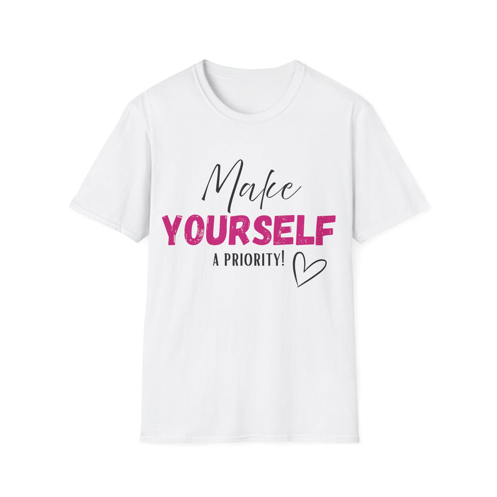 Make Yourself a Priority T-Shirt