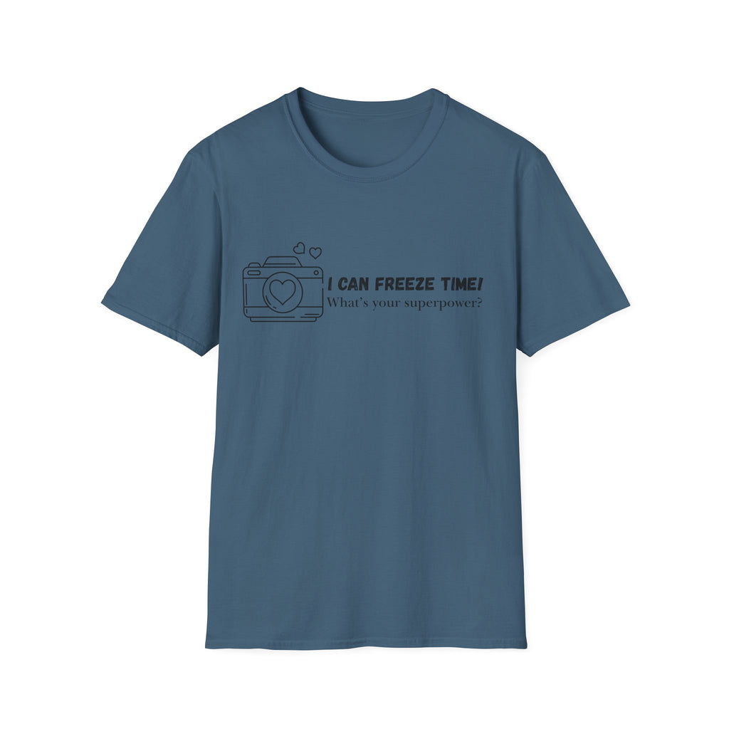 I Can Freeze Time Camera T-Shirt — "What's Your Superpower?"