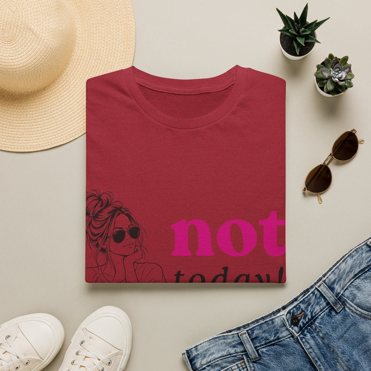 Not Today T‑Shirt — Funny Casual Graphic Tee for Relaxed Vibes