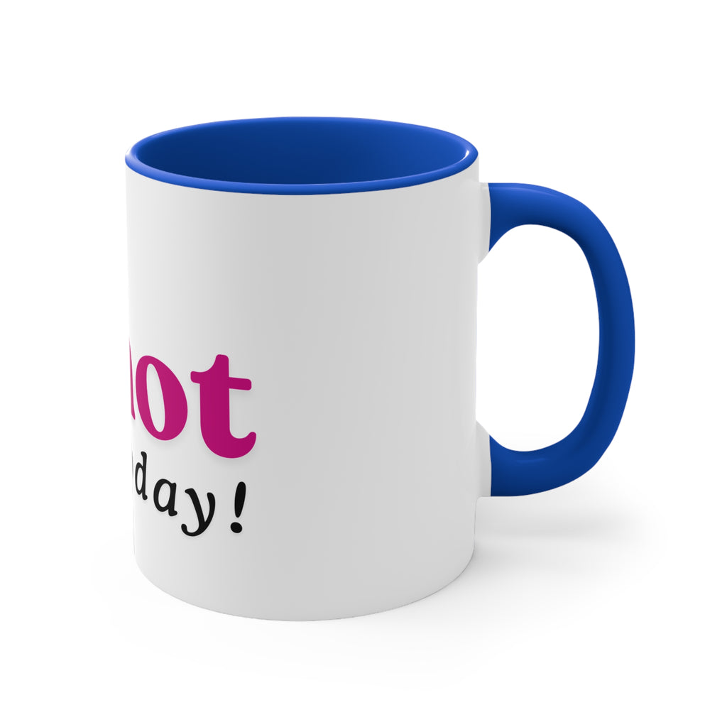 Not Today Accent Mug — Sassy Woman Illustration 11oz