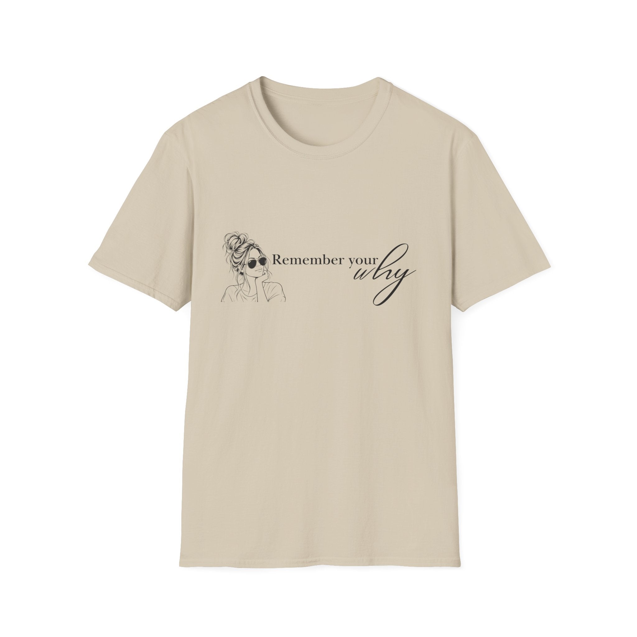 Remember Your Why T-Shirt — Inspirational Graphic Tee