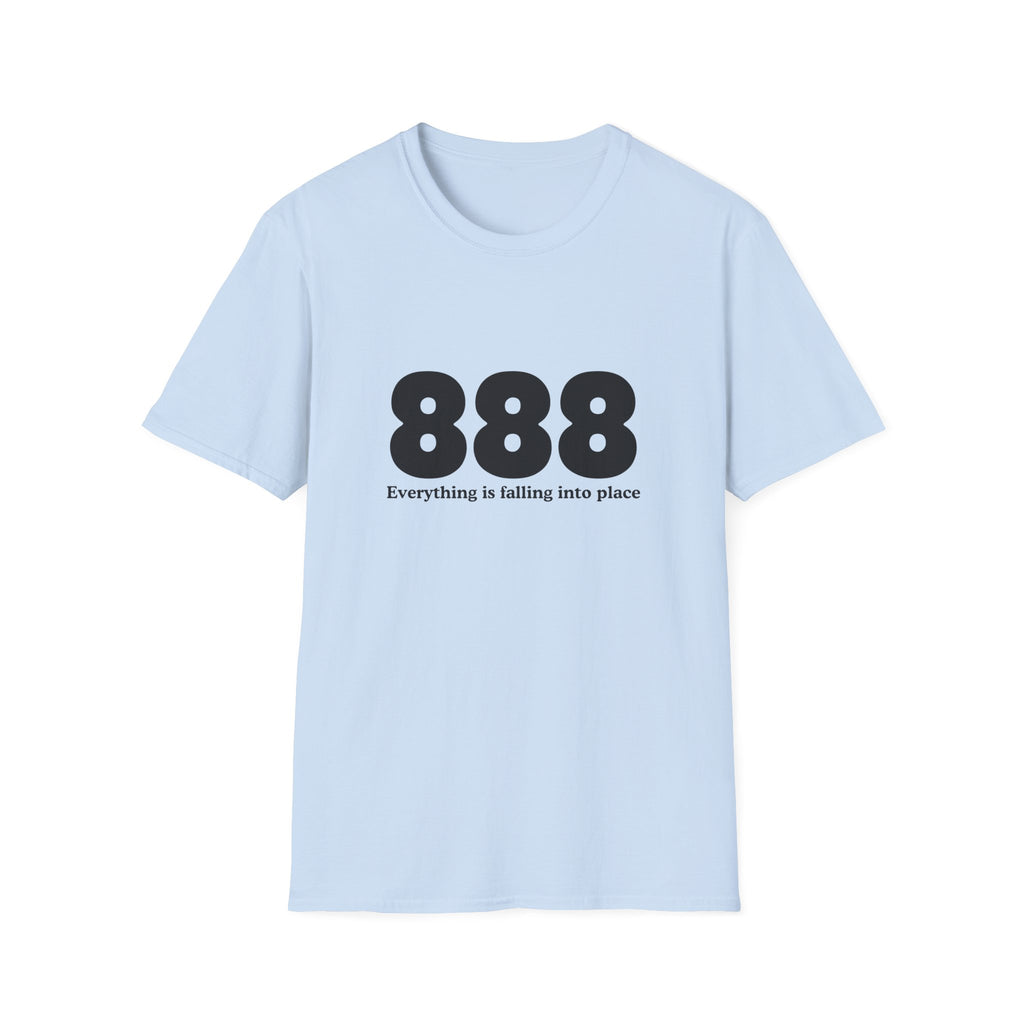 888 T-Shirt — "Everything is falling into place" Inspirational Numerology Tee