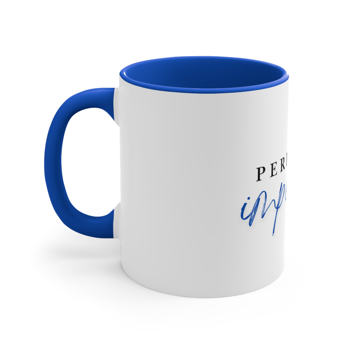 Perfectly Imperfect Accent Mug — Inspirational 11oz Coffee Cup