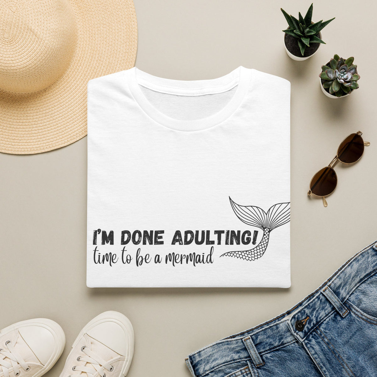 I'm Done Adulting! Time To Be A Mermaid T-Shirt