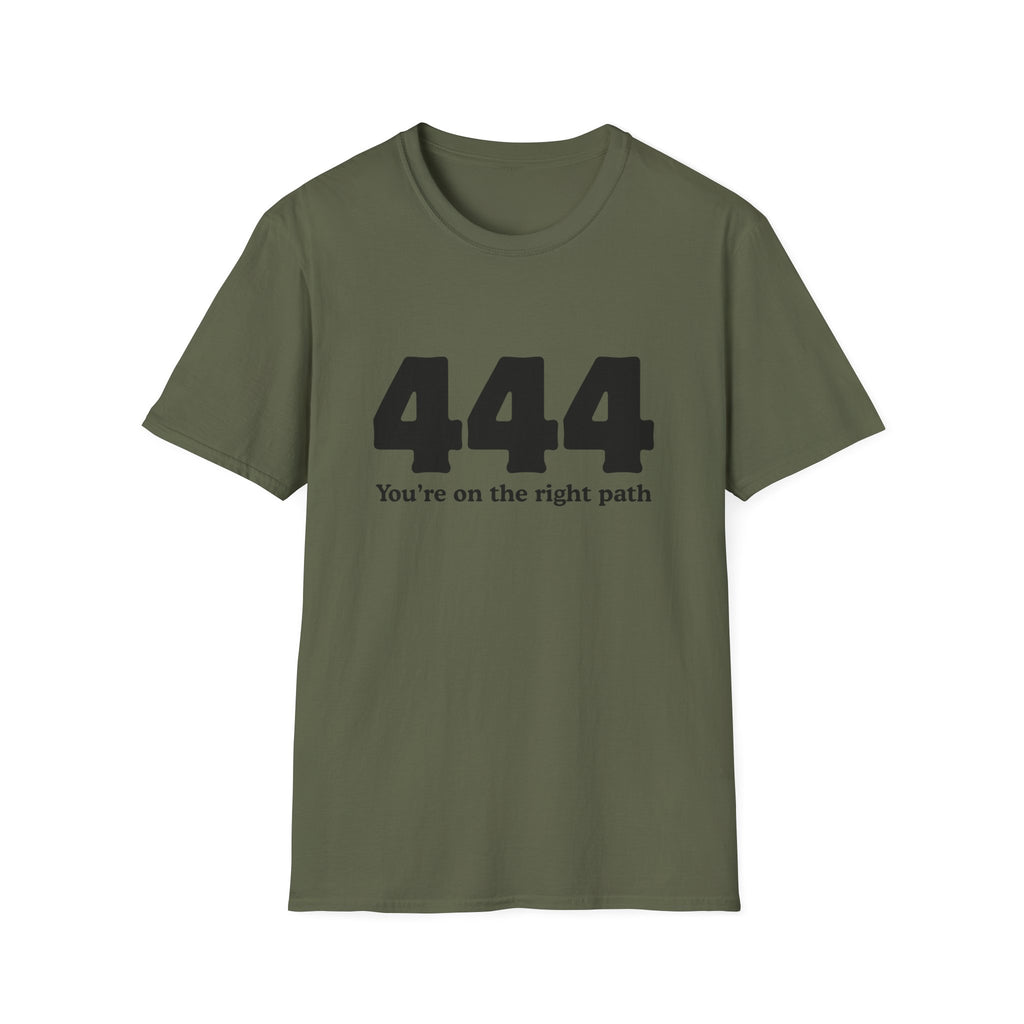444 "You’re On The Right Path" T‑Shirt — Spiritual Numerology Tee