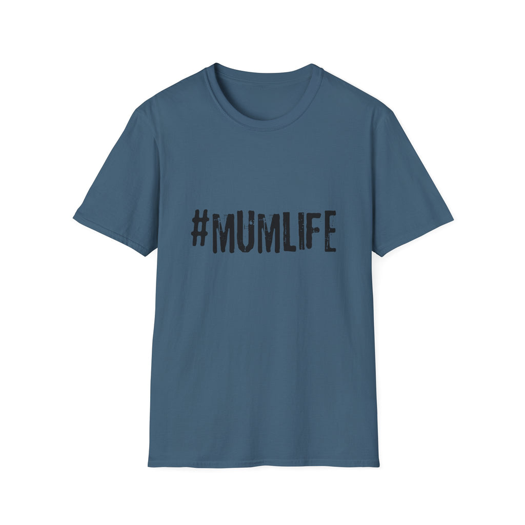 #MumLife T‑Shirt — Funny Mom Graphic Tee for Mother's Day & Everyday Wear