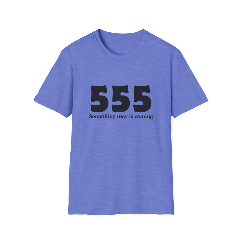 555 T‑Shirt — "Something New Is Coming" Angel Number Tee