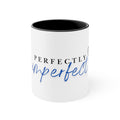 Perfectly Imperfect Accent Mug — Inspirational 11oz Coffee Cup