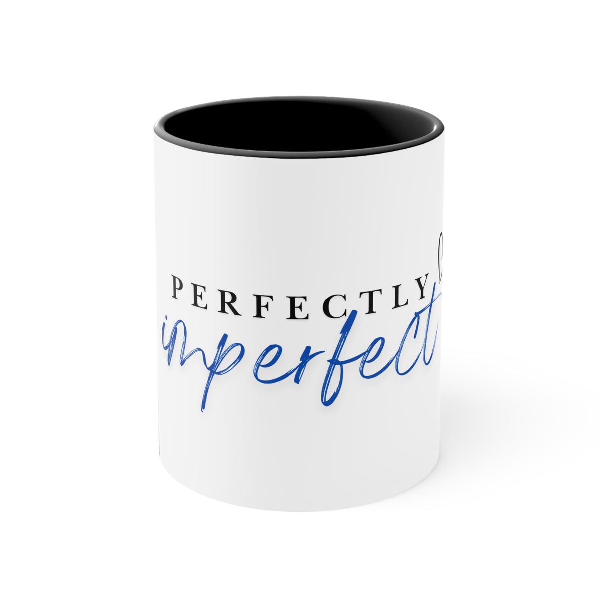 Perfectly Imperfect Accent Mug — Inspirational 11oz Coffee Cup