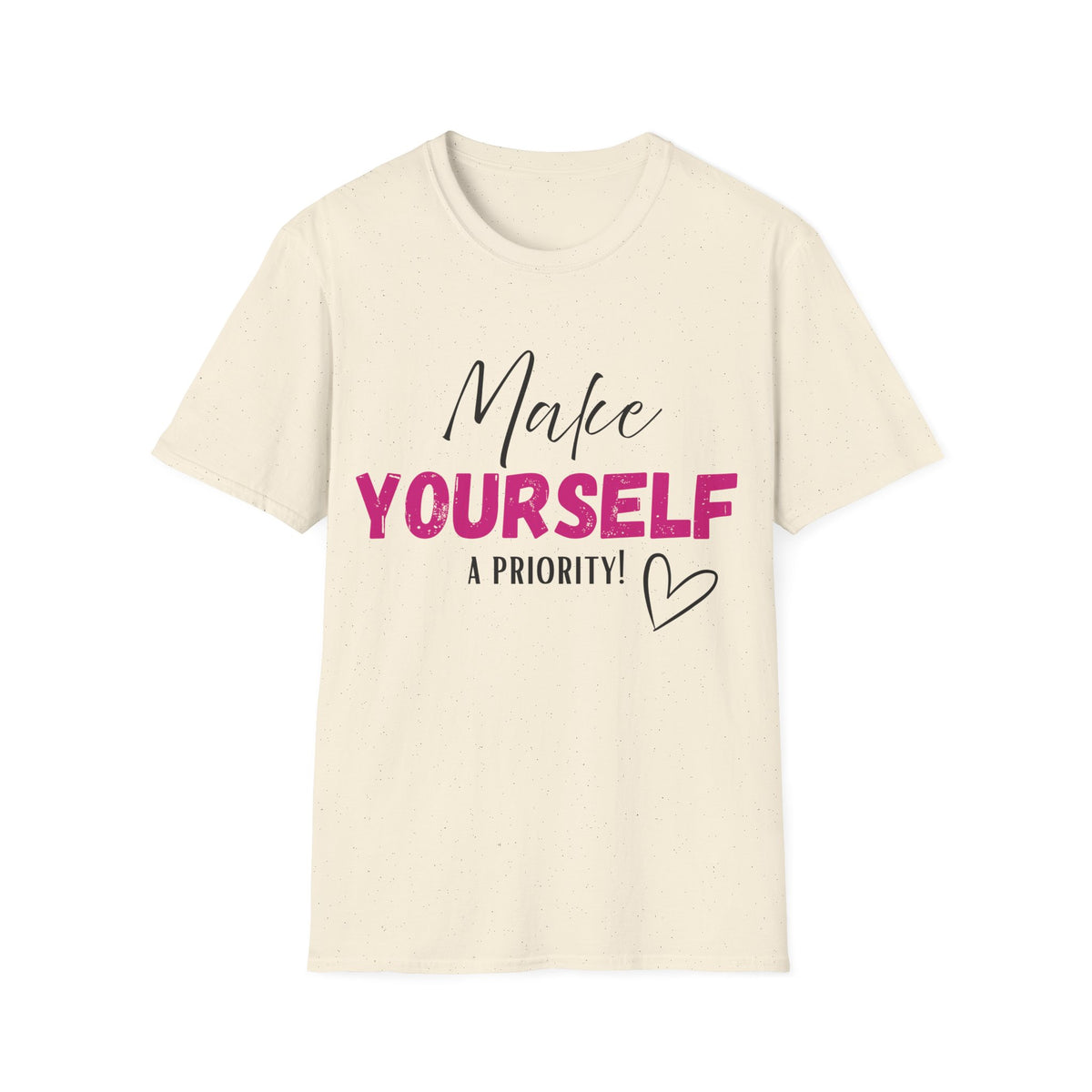 Make Yourself a Priority T-Shirt