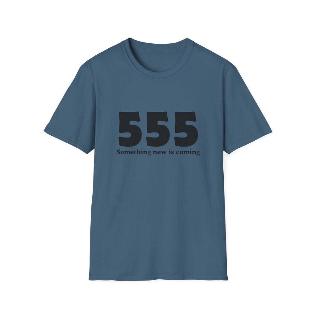 555 T‑Shirt — "Something New Is Coming" Angel Number Tee