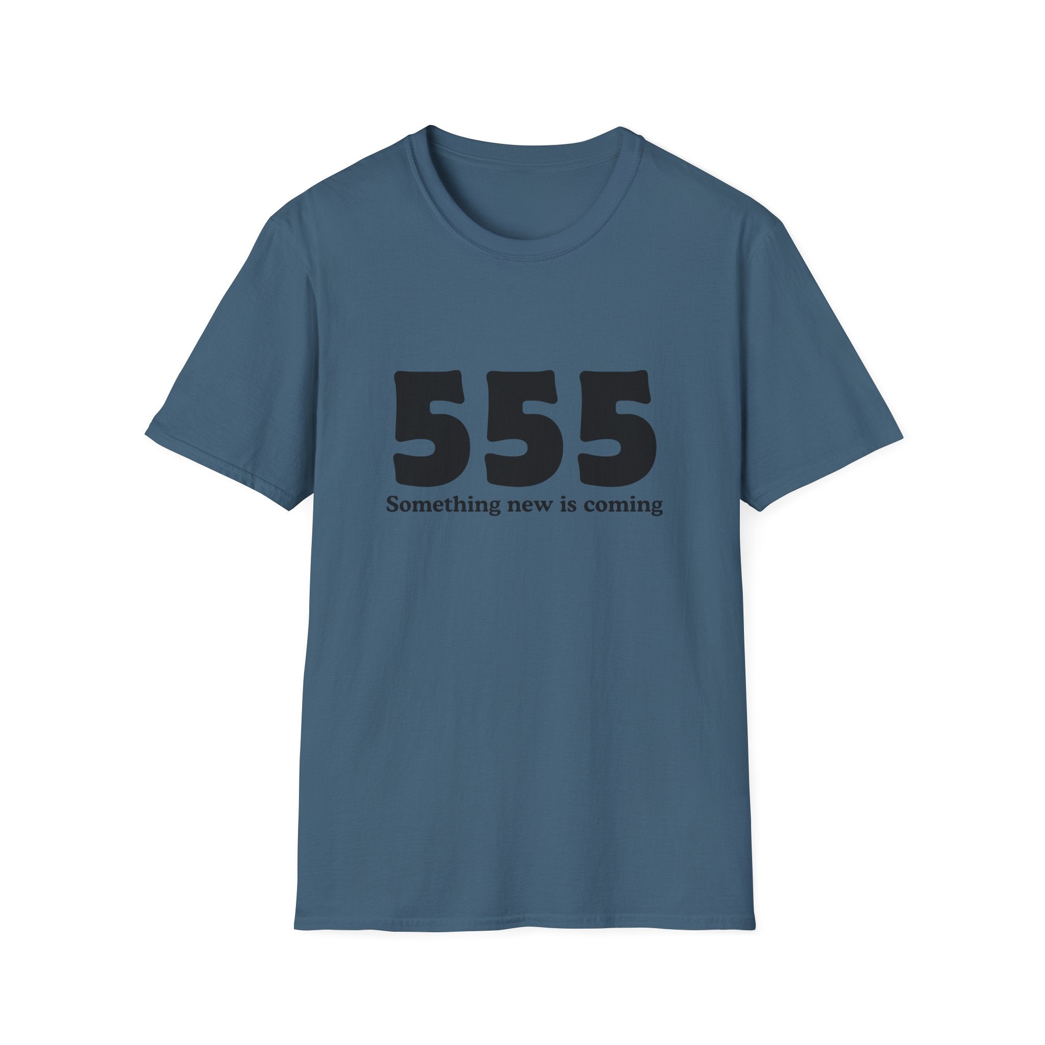 555 T‑Shirt — "Something New Is Coming" Angel Number Tee
