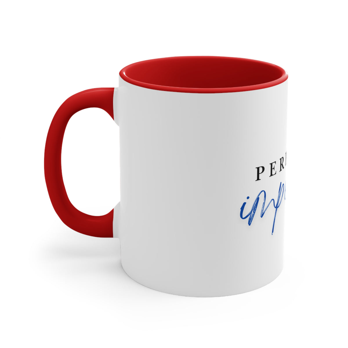 Perfectly Imperfect Accent Mug — Inspirational 11oz Coffee Cup