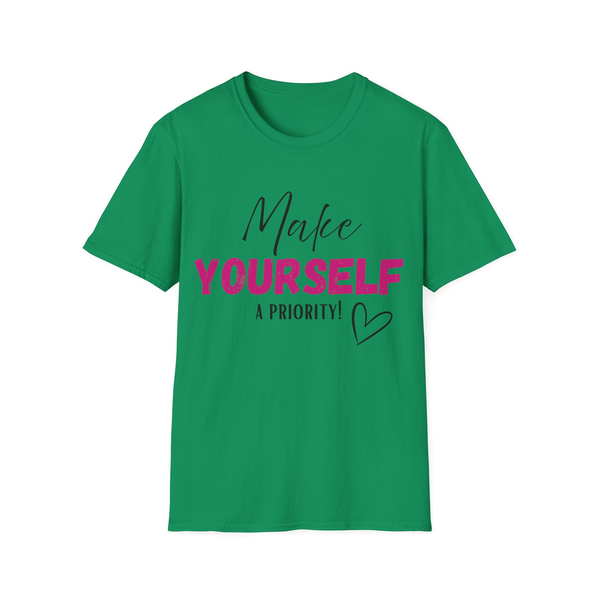 Make Yourself a Priority T-Shirt