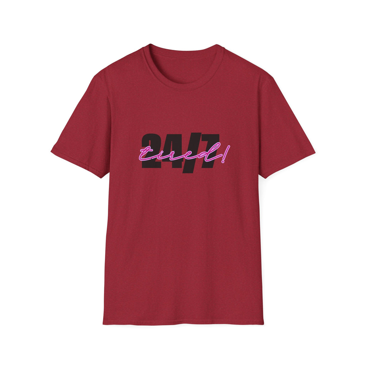 T-Shirt — "24/7 Tired" Graphic Tee