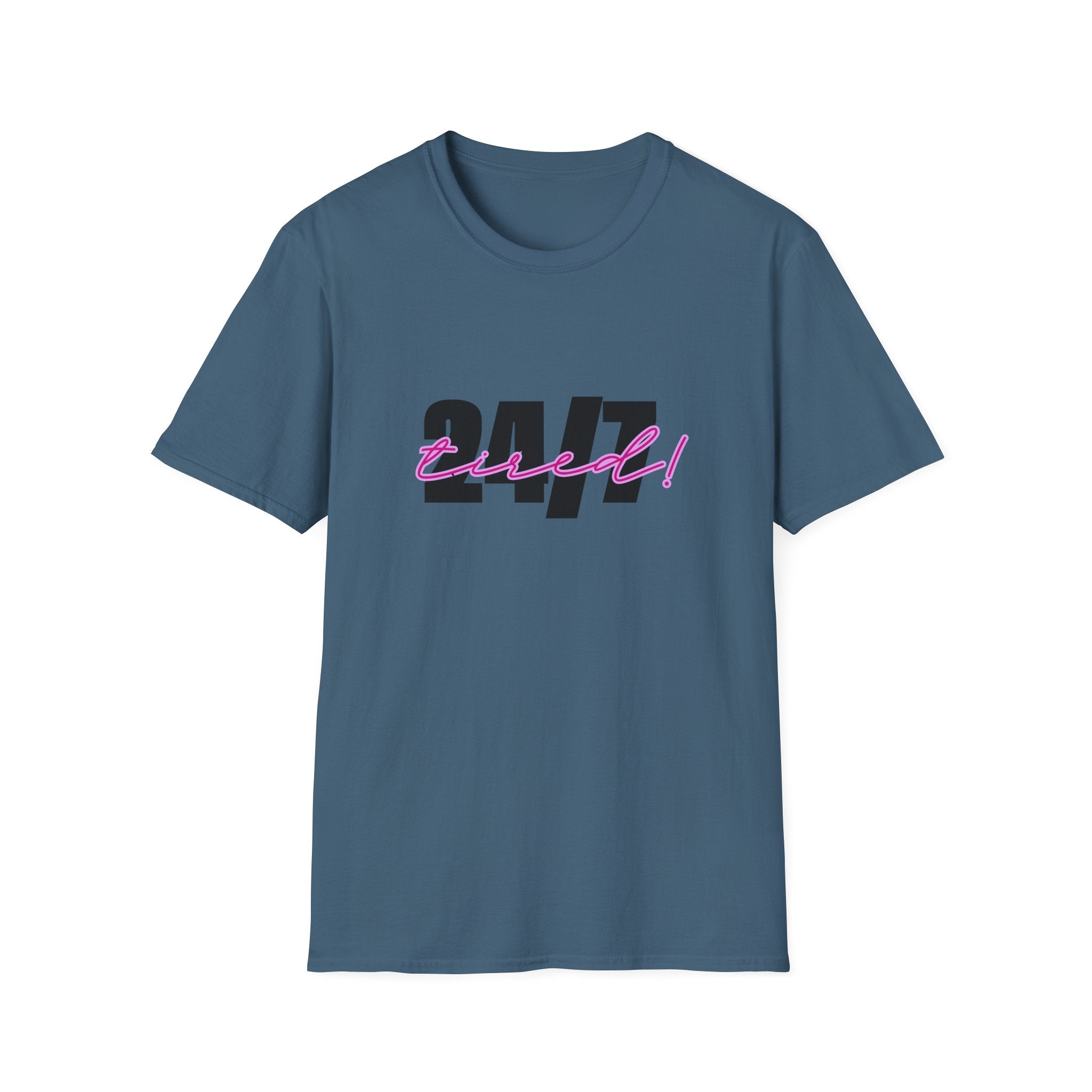 T-Shirt — "24/7 Tired" Graphic Tee