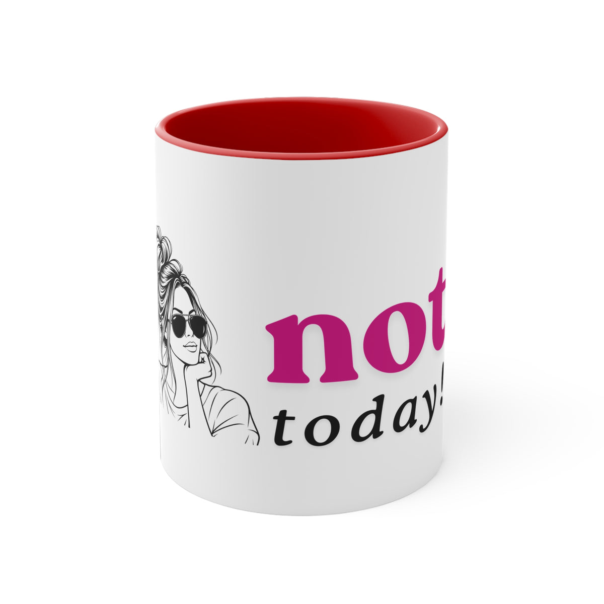 Not Today Accent Mug — Sassy Woman Illustration 11oz