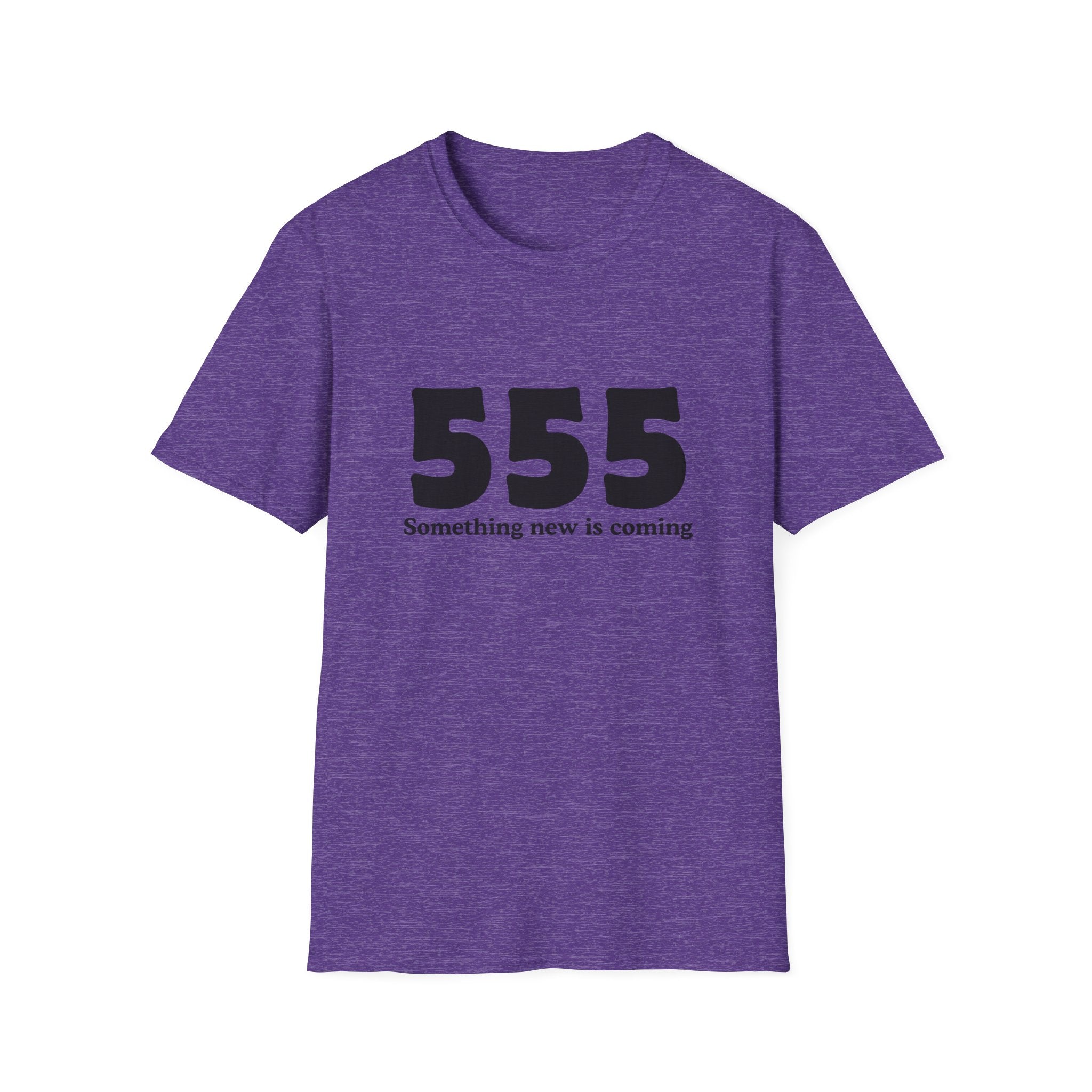555 T‑Shirt — "Something New Is Coming" Angel Number Tee
